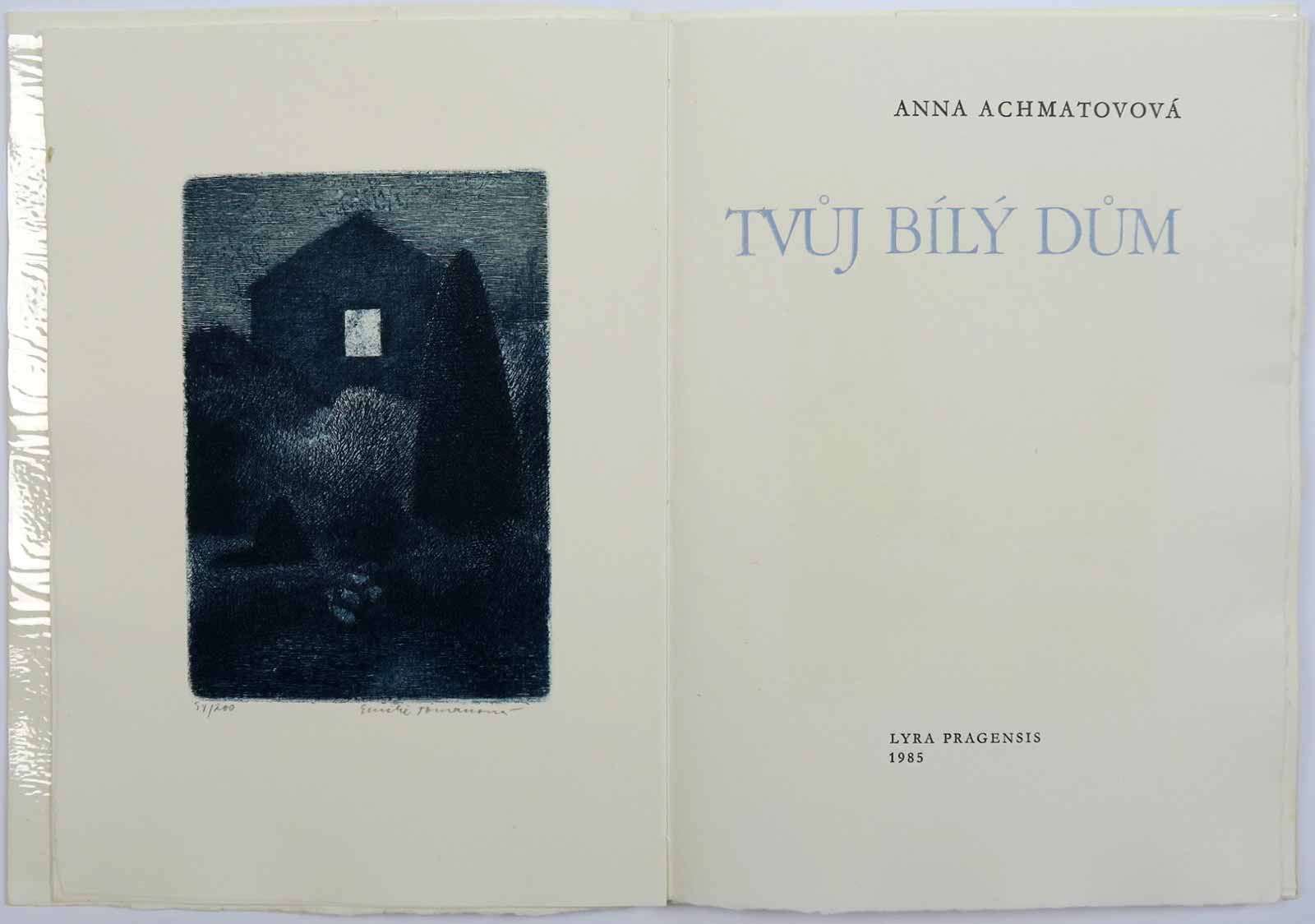 Emilie Tomanová (1933 - 1994) - A. Achmatovová: Tvůj bílý dům