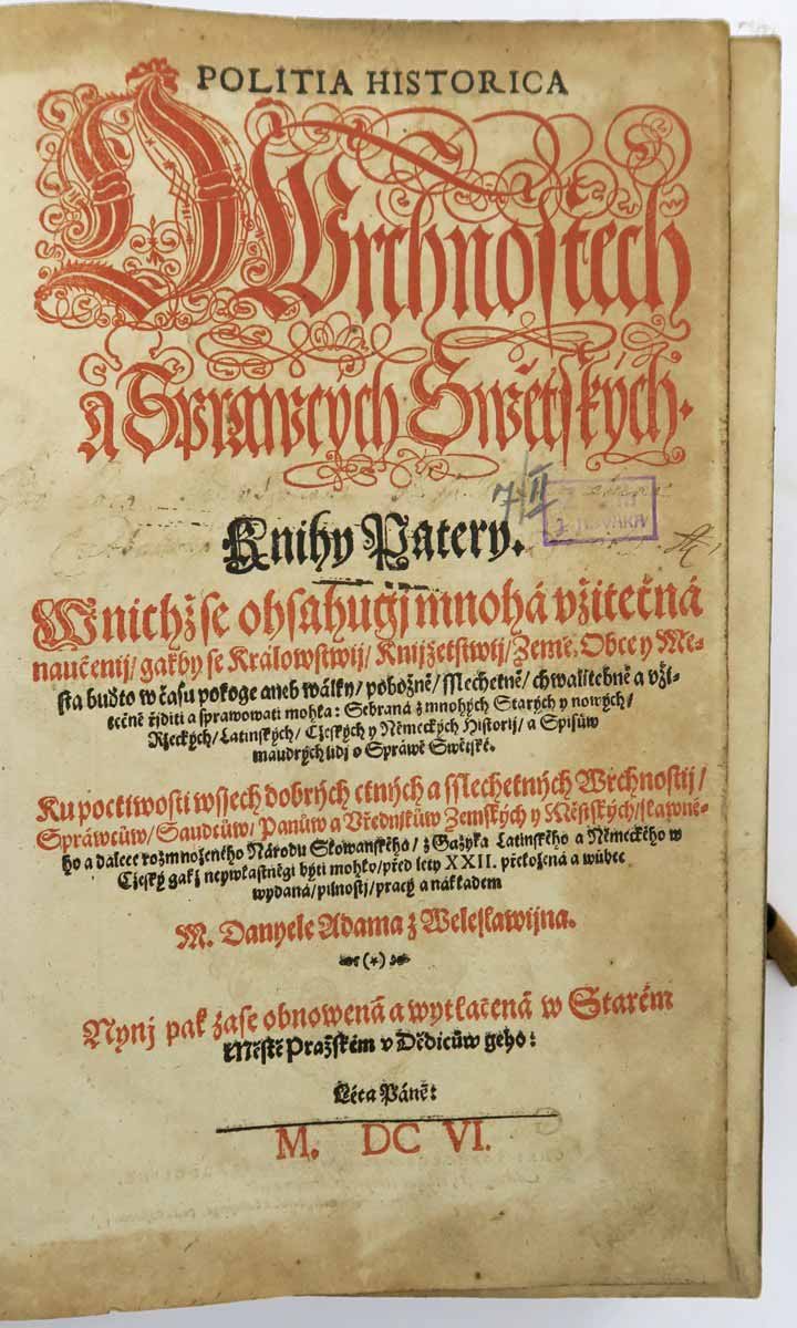 Lauterbeck Georg: Politia historica - O vrchnostech a správcích světských, 1606; Buchholzer Abraham: Regstřjk Hystorycky, 1596